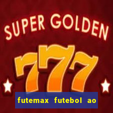 futemax futebol ao vivo real madrid